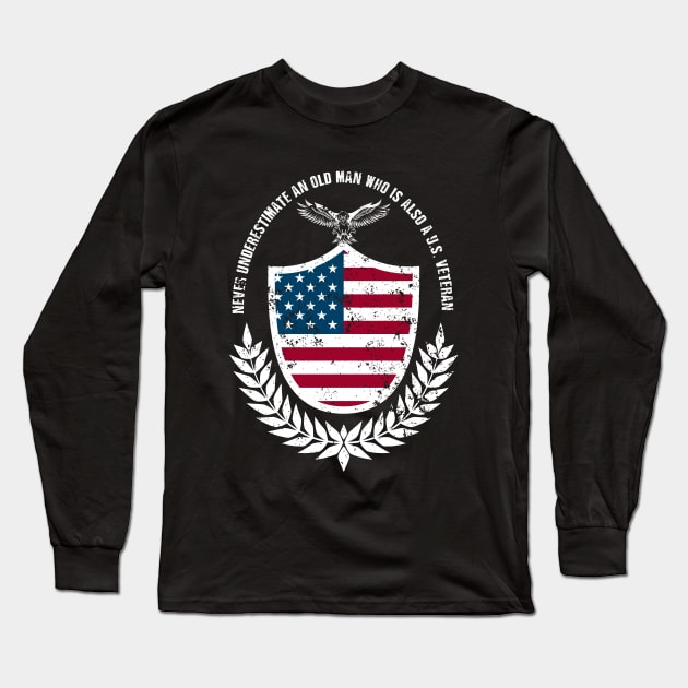 Never Underestimate An Old Man Who Is Also A U.S. Veteran Long Sleeve T-Shirt by melenmaria